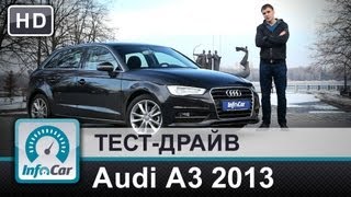 Audi A3 2013 18TFSI  тестдрайв от InfoCarua Ауди А3 [upl. by Larry30]