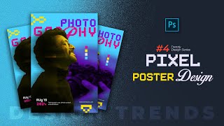 🔥 Trendy Design 4  Pixel Graphic Design Trend Poster  Photoshop Tutorial In Hindi  Graphinir [upl. by Brande]