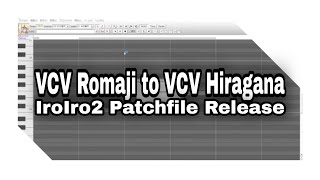 UTAU Plugin How to convert VCV Romaji to VCV Hiragana Patchfile [upl. by Anaiuq]