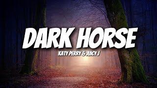 Katy Perry  Dark Horse Lyrics ft Juicy J [upl. by Idihc]