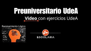 Preuniversitario UdeA  ➕ Razonamiento Lógico  Examen UdeA 3 [upl. by Lissak]