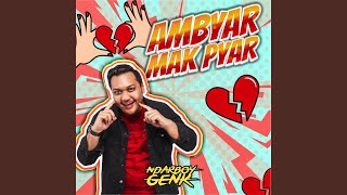 Ambyar Mak Pyar [upl. by Sualk219]