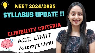 NEET 202425 Syllabus  Eligibility Criteria  Age Limit neet2024 neet update [upl. by Ahsila271]