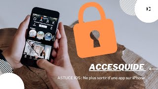 Astuce iOS  Empêcher un utilisateur de quitter une app sur iPhone avec laccès guidé [upl. by Menendez]