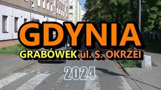 Gdynia Grabówek  2024 r Ulica Stefana Okrzei [upl. by Abijah228]