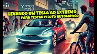 TRABALHO MAIS PERIGOSO da Tesla  Project Rodeo [upl. by Keverne]