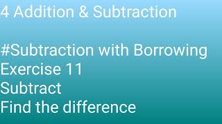 Grade 4 Maths 4 Addition amp Subtraction  Subtraction with Borrowing Exercise 11 [upl. by Akirahc674]