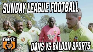 SE DONS vs BALDON SPORTS  What U Gonna Do About It   Sunday League Football [upl. by Benton]