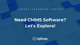 Do You Need CMMS Software Benefits Cost Analysis and Implementation  UpKeep [upl. by Lilyan942]