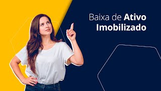 Baixa de Ativo Imobilizado [upl. by Nospmoht767]