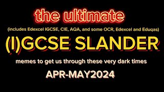 the ultimate IGCSE slander APRMAY 2024 [upl. by Dewhurst]