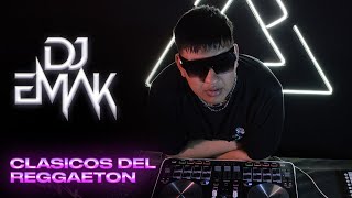 CLASICOS DEL REGGAETON  LIVE SET DJEmaK [upl. by Crystal443]