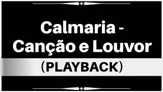 Calmaria  Canção e Louvor Playback Legendado [upl. by Tiphanie]