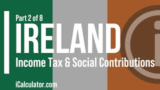 Ireland Tax Income Tax amp Social Contributions [upl. by Smada314]