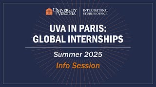 INFO SESSION UVA in Paris Global Internships Summer 2025 [upl. by Adnoel]