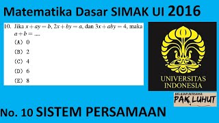 SIMAKUI Pembahasan Soal SIMAK UI 2016 Matematika Dasar No 10 Sistem Persamaan [upl. by Maribeth]