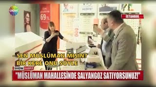 quotMüslüman mahallesinde salyangoz satıyorsunuzquot [upl. by Prissie]