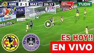 En Vivo América vs Mazatlán Ver Hoy America vs Mazatlan Liga MX 2024 jornada 1 donde ver y hora [upl. by Russom]