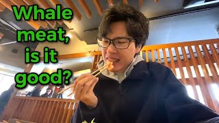 Trying Whale meat in Japan [upl. by Katalin]