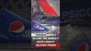 PepsiCo Briefly Became the World’s Sixth Largest Military Power [upl. by Eed]