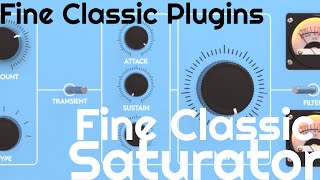 Fine Classics Saturator by Fine Classics Plugins No Talking [upl. by Rufena]