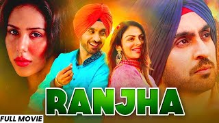 Punjabi Movie  Ranjha  Sonam Bajwa  Diljit Dosanjh  New Punjabi movies 2024 [upl. by Svend]