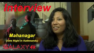 Galaxy 4k Interview  MAHANAGAR One Night In Kathmandu  भाद्र ०८ २०८०  25th August 2023 [upl. by Docilla]