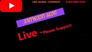 Highlight View from SHIWANI SONI is live [upl. by Auhel438]