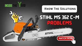 STIHL MS 362 C M Problems  Fix Yourself [upl. by Sall]