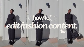 edit fashion content with me  editing tips and advice  fashion content tips [upl. by Aruol115]