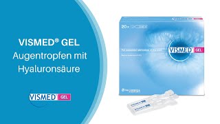 Augentropfen mit Hyaluronsäure zur intensiven Befeuchtung bei Trockenen Augen VISMED® GEL [upl. by Penelope]