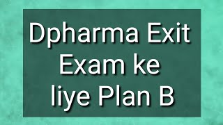 Plan B for Exit exam Dpharma exitexam2024 [upl. by Cannell]