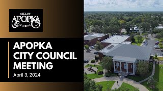 Apopka City Council Meeting April 3 2024 [upl. by Arber]