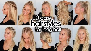 10 Easy Hairstyles for LONG Hair [upl. by Brocklin]