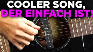 Easy Song mit Pro Tipps schön klingen lassen  einfach Gitarre spielen lernen [upl. by Nilecoj]