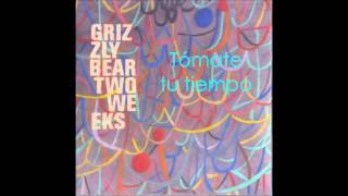 Grizzly Bear  Two Weeks Subtítulos en español [upl. by Inaflahk923]