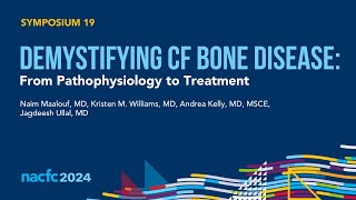 NACFC 2024  S19 Demystifying CF Bone Disease From Pathophysiology to Treatment [upl. by Savina775]