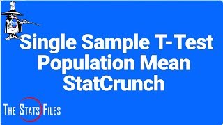 7312 Single sample t test for population mean Summary Data StatCrunch [upl. by Dodwell]