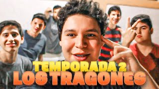 LOS TRAGONES  TEMPORADA 2 [upl. by Schwing]