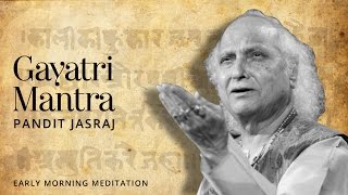 Gayatri Mantra Devotional Mantra  Pandit Jasraj [upl. by Jessamine921]