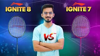 LiNing Ignite 8 VS Ignite 7  LiNing IGNITE 8 Full Racket Review [upl. by Ketty]