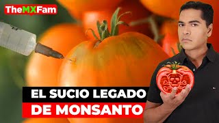 El sucio legado de Monsanto oculto en nuestra comida  TheMXFam [upl. by Yzmar299]