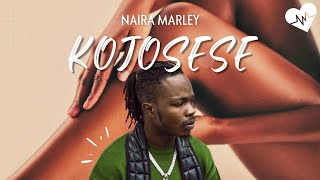 Naira Marley  Kojosese Lyrics  Songish [upl. by Alegnaed]