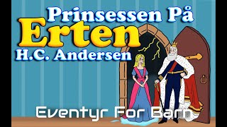 Prinsessen På Erten 👸 Eventyr For Barn Med Bilder og Tekst  HC Andersen  Barneforlaget [upl. by Zink]