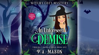 Book 1 An Unforeseen Demise full length audiobook Trouble Down Under Cozy Mystery Series [upl. by Enna970]