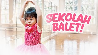 HARI PERTAMA YUKACHAN MASUK SEKOLAH BALET  vlog [upl. by Lattonia]