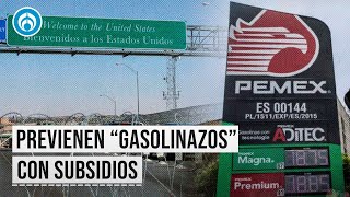 Desabasto en Pemex de la frontera Estadounidenses cargan gasolina en México ajustan IEPS [upl. by Burn313]