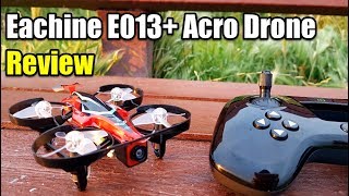 Eachine E013 Plus Acro Racing Drone Review With Test Flight and HARD CRASH [upl. by Llenyaj]