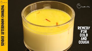 Dry Cough Remedy  Home Remedy for Cough  Turmeric Milk  Sunday Afternoon Cooking [upl. by Aicnelav]