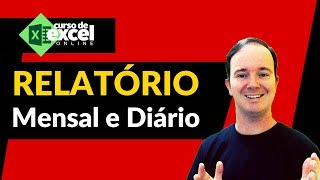 Como Fazer Relatório de Comparação Mensal e Diário com Tabela Dinâmica [upl. by Arrakat]